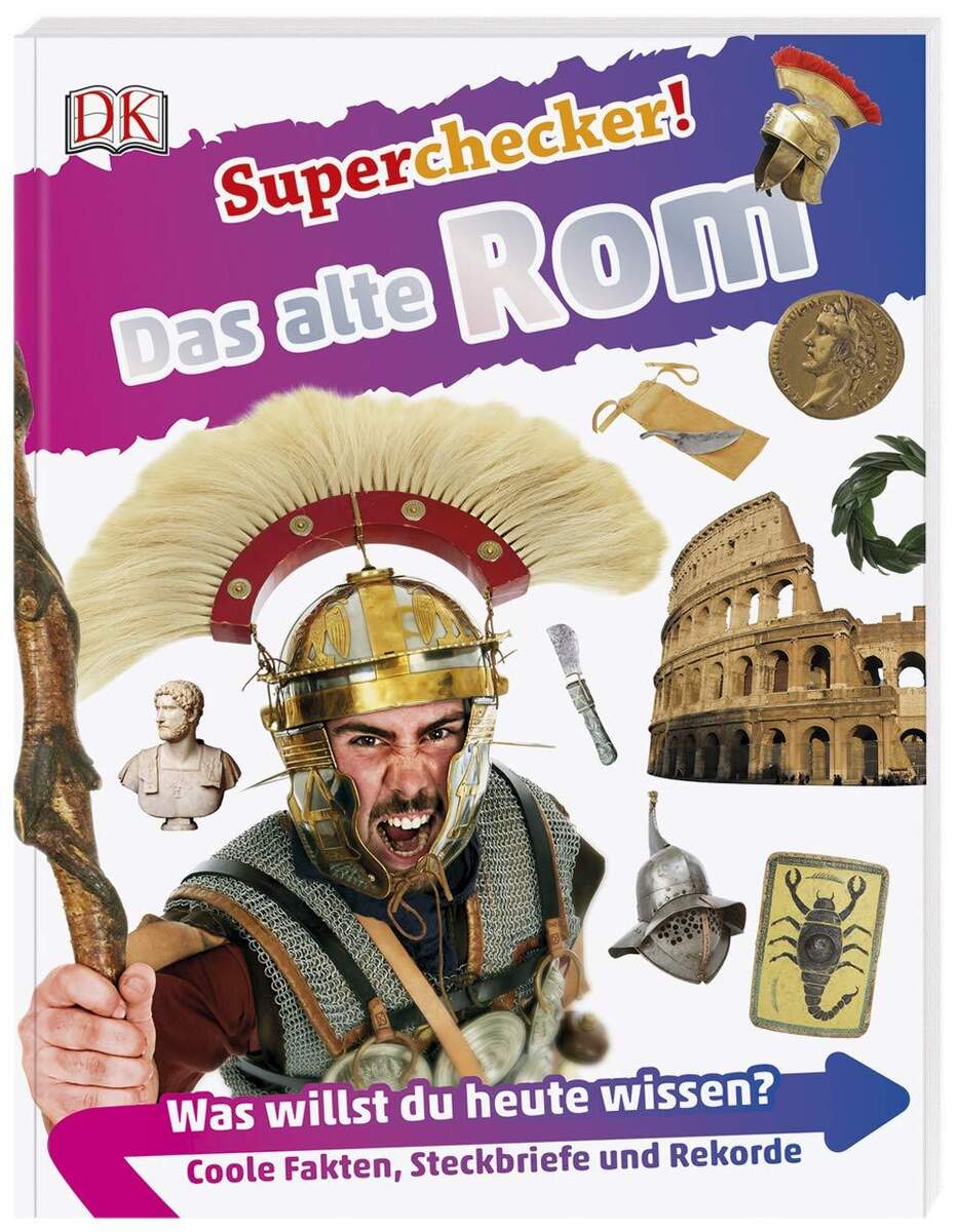DK Verlag Superchecker! Das alte Rom: Was willst du heute wissen?