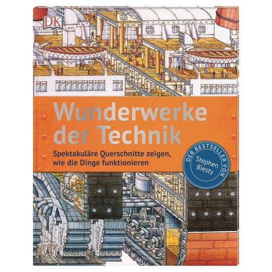 DK Wunderwerke der Technik - Spektakuläre Querschnitte zeigen wie die Dinge funktionieren