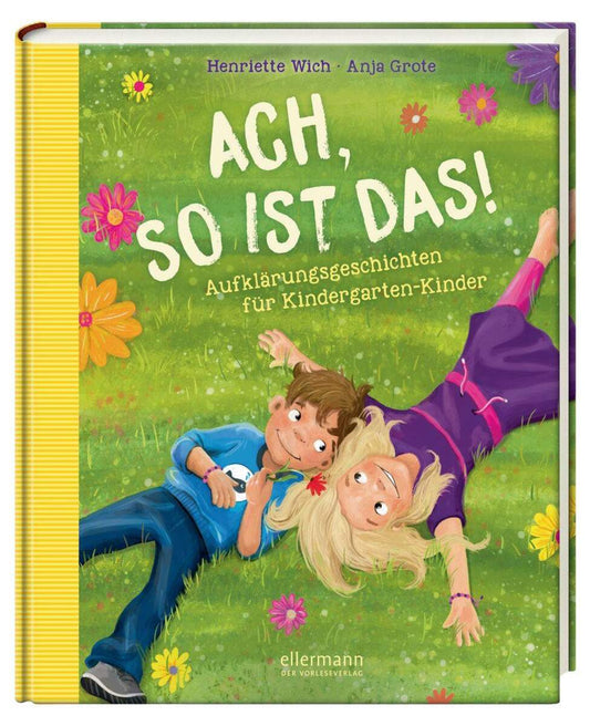 Ellerman Ach so ist das! Aufklärungsgeschichten für Kindergarten-Kinder