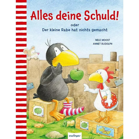 Esslinger Verlag Alles deine Schuld! oder Der kleine Rabe hat nichts gemacht