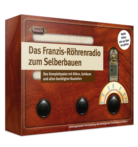 Franzis: Röhrenradio zum Selberbauen