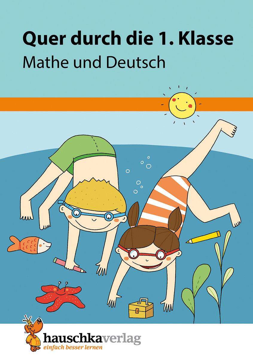 Hauschka Verlag Quer durch die 1. Klasse, Mathe und Deutsch Übungsblock