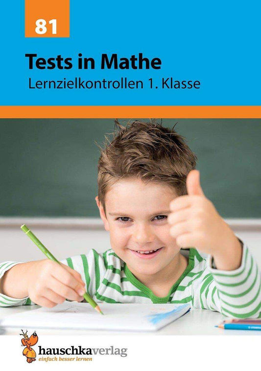 Hauschka Verlag Tests in Mathe - Lernzielkontrollen 1. Klasse