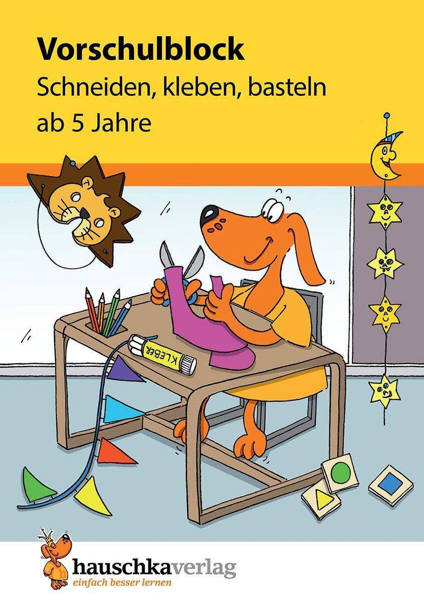 Hauschka Verlag Vorschulblock - Schneiden, kleben, basteln ab 5 Jahre