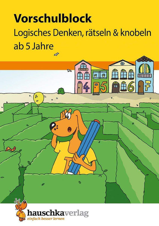 Hauschka Verlag Vorschulblock Logisches Denken, rätseln und knobeln ab 5 Jahre