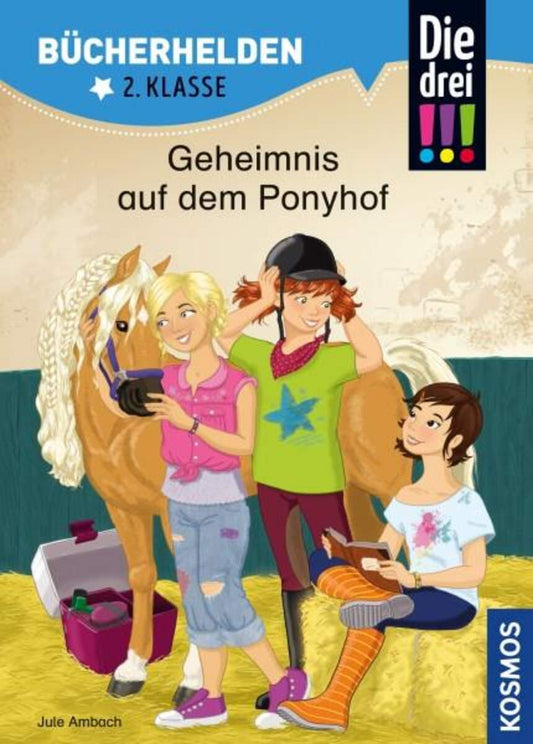 KOSMOS Bücherhelden 2. Klasse Die drei !!! Geheimnis auf dem Ponyhof