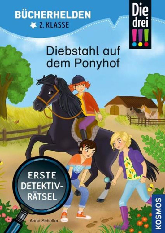 KOSMOS Die drei !!! Bücherhelden 2. Klasse, Diebstahl auf dem Ponyhof