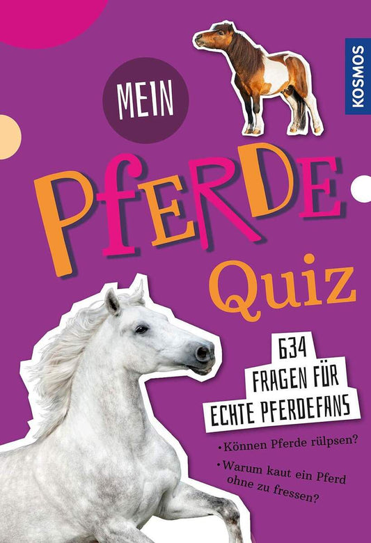 KOSMOS Mein Pferdequiz: 634 Fragen für echte Pferdefans