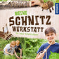 KOSMOS Meine Schnitzwerkstatt  - 50 neue Schnitzideen von leicht bis schwer