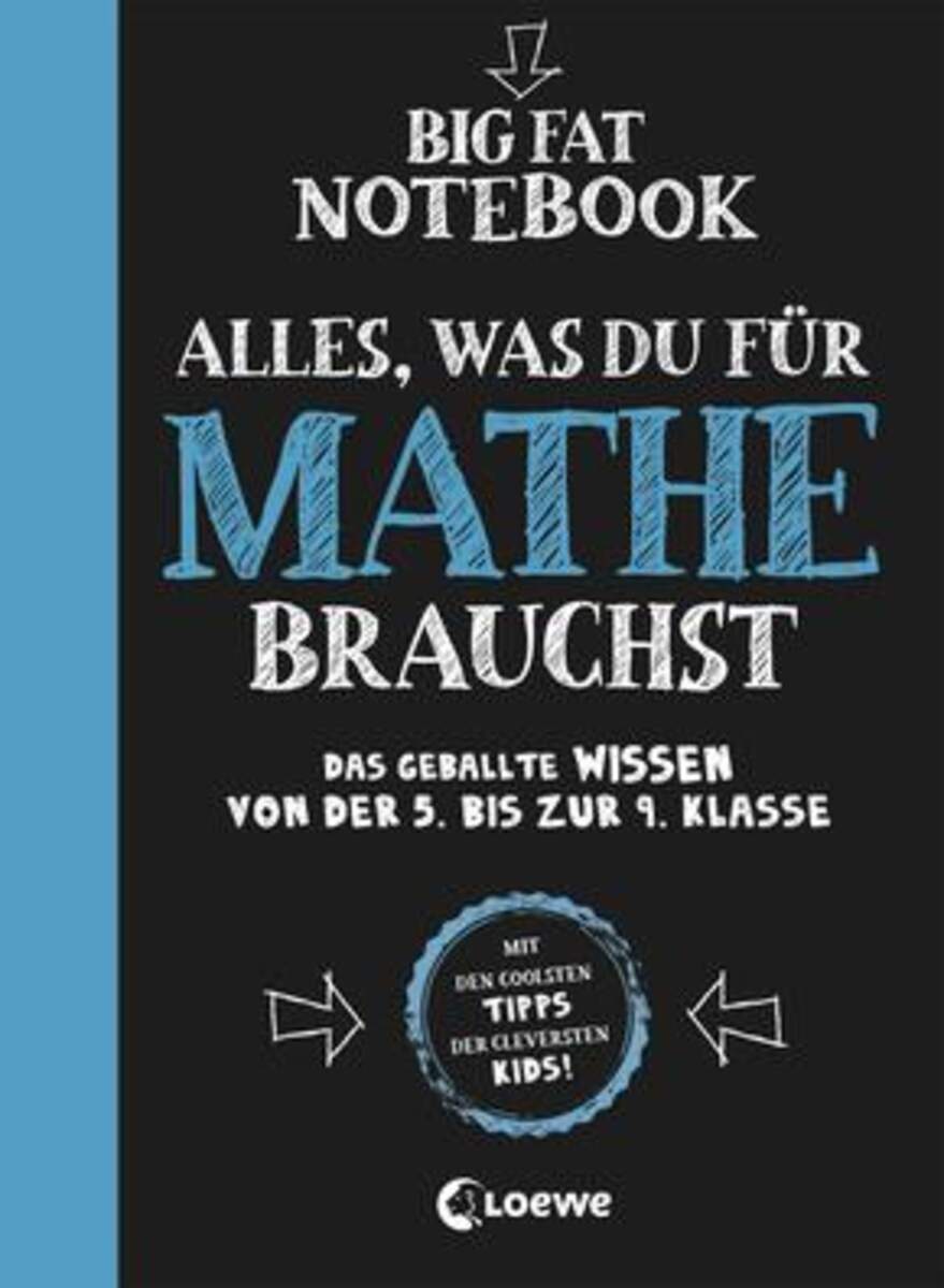 Loewe Big Fat Notebook - Alles, was du für Mathe brauchst - Das geballte Wissen von der 5. bis zur 9. Klasse