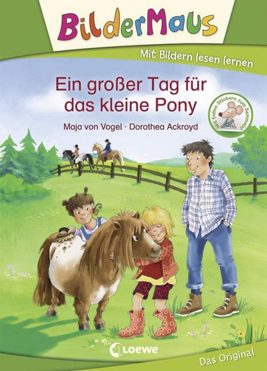 Loewe Bildermaus - Ein großer Tag für das kleine Pony von M. Vogel