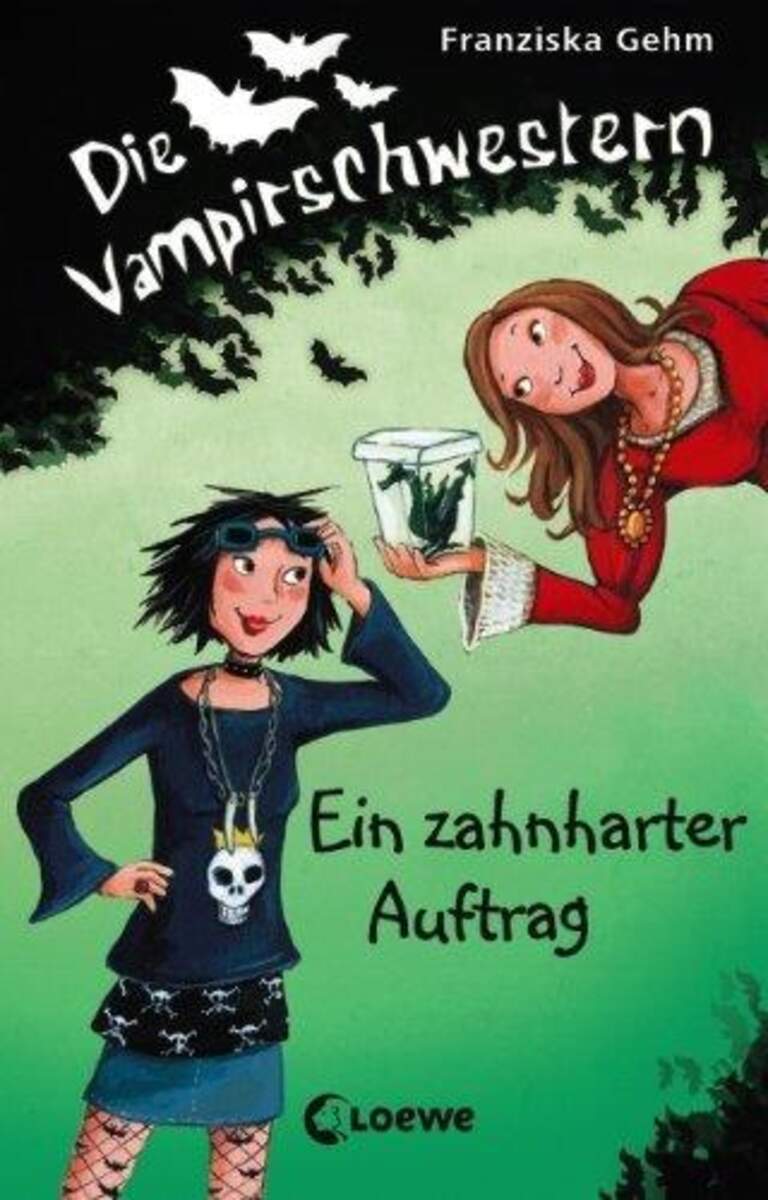 Loewe Die Vampirschwestern, Band 3 Ein zahnharter Auftrag