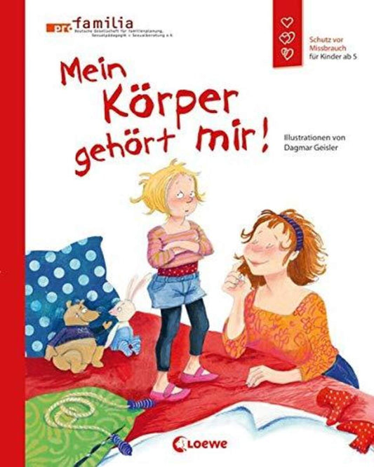 Loewe ProFamilia, Mein Körper gehört mir!