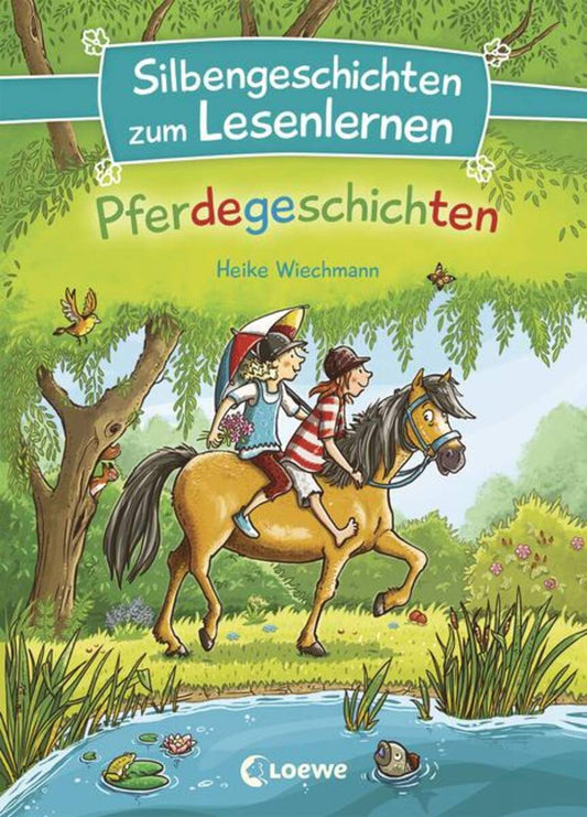 Loewe Silbengeschichten zum Lesenlernen - Pferdegeschichten