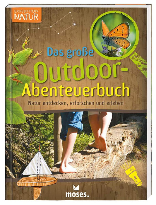 moses. Expedition Natur - Das große Outdoor-Abenteuerbuch
