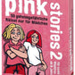 moses. Pink Stories 2, Junior Edition