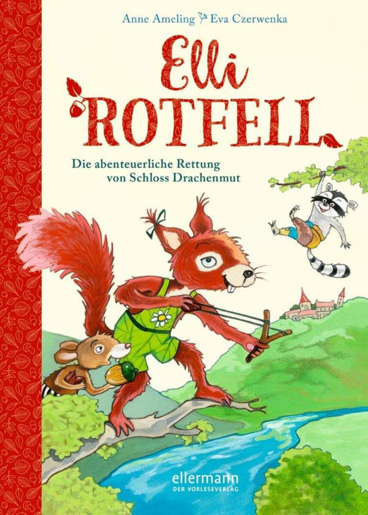 Oetinger Anne Ameling, Elli Rotfell: Die abenteuerliche Rettung von Schloss Drachenmut
