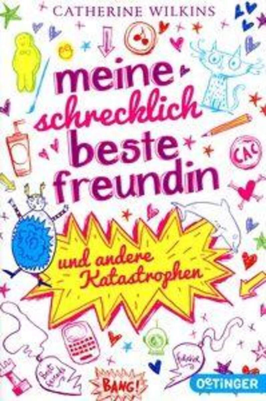Oetinger Catherine Wilkins -  Meine schrecklich beste Freundin