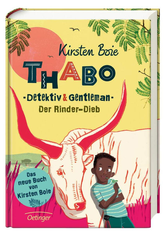 Oetinger Kirsten Boie - Thabo. Detektiv und Gentleman, Band 3 - Der Rinder-Dieb