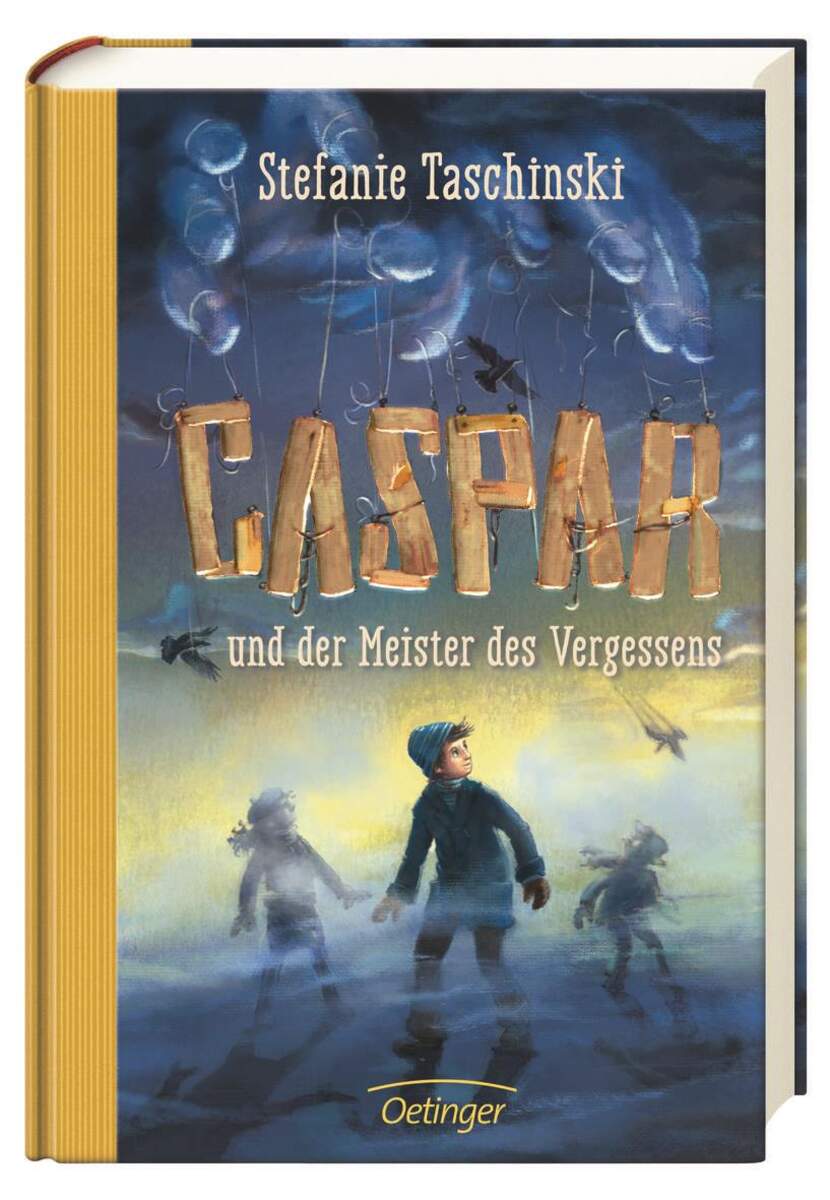 Oetinger Stefanie Taschinski - Caspar und der Meister des Vergessens