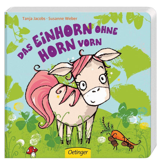 Oetinger Susanne Weber - Das Einhorn ohne Horn vorn