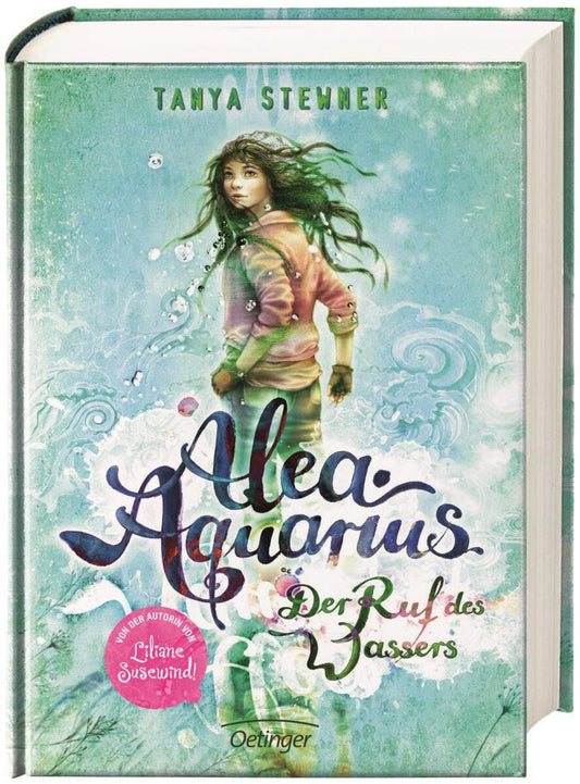 Oetinger Tanya Stewner - Alea Aquarius 1 Der Ruf des Wassers
