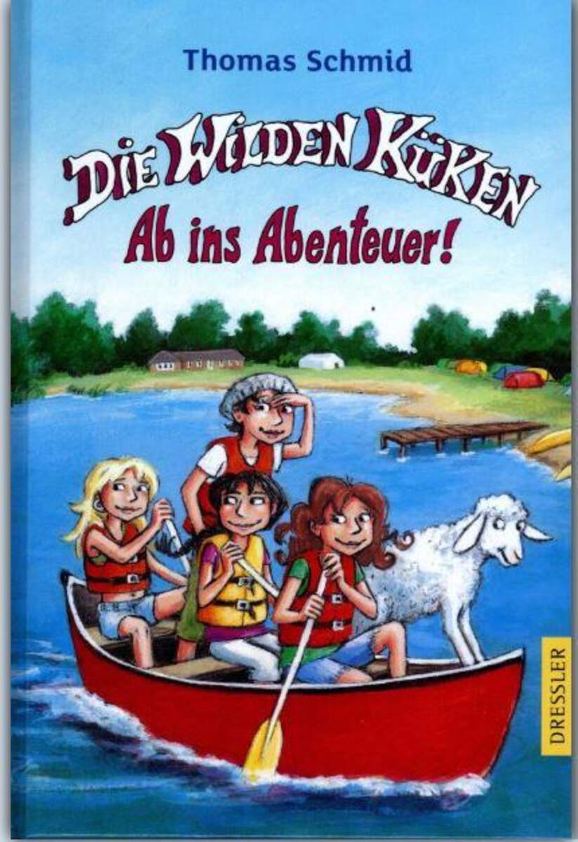 Oetinger Thomas Schmid - Die Wilden Küken Ab ins Abenteuer!
