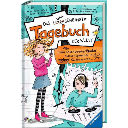 Ravensburger Das ungeheimste Tagebuch der Welt Band 1 - Wie mein bescheuerter Bruder Klassensprecher in meiner Klasse wurde …