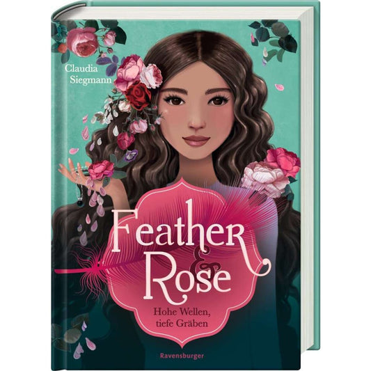 Ravensburger Feather & Rose, Band 2: Hohe Wellen, tiefe Gräben
