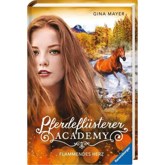 Ravensburger Gina Mayer Pferdeflüsterer-Academy Band 7 - Flammendes Herz