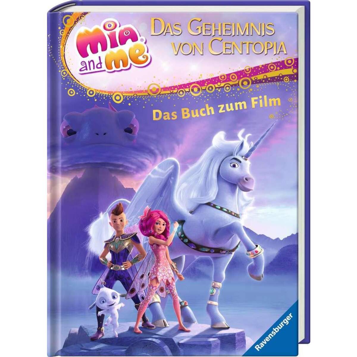 Ravensburger Mia and me - The Hero of Centopia: Das Buch zum Film