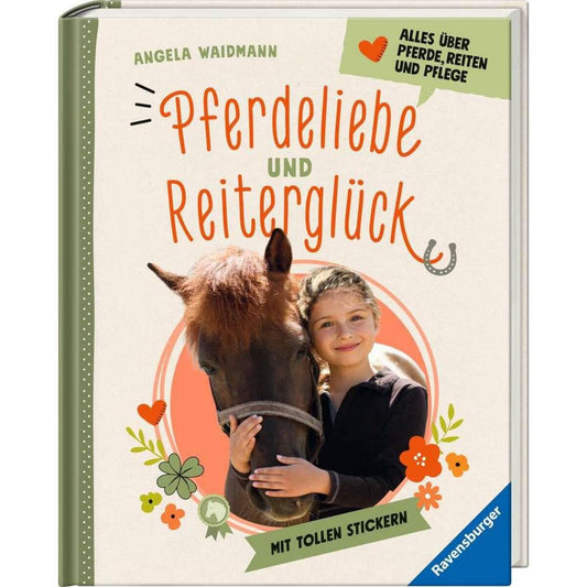 Ravensburger Pferdeliebe und Reiterglück-  Alles, was du über Pferde und Ponys wissen musst
