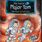 Tessloff Der kleine Major Tom. Band 6: Abenteuer auf dem Mars