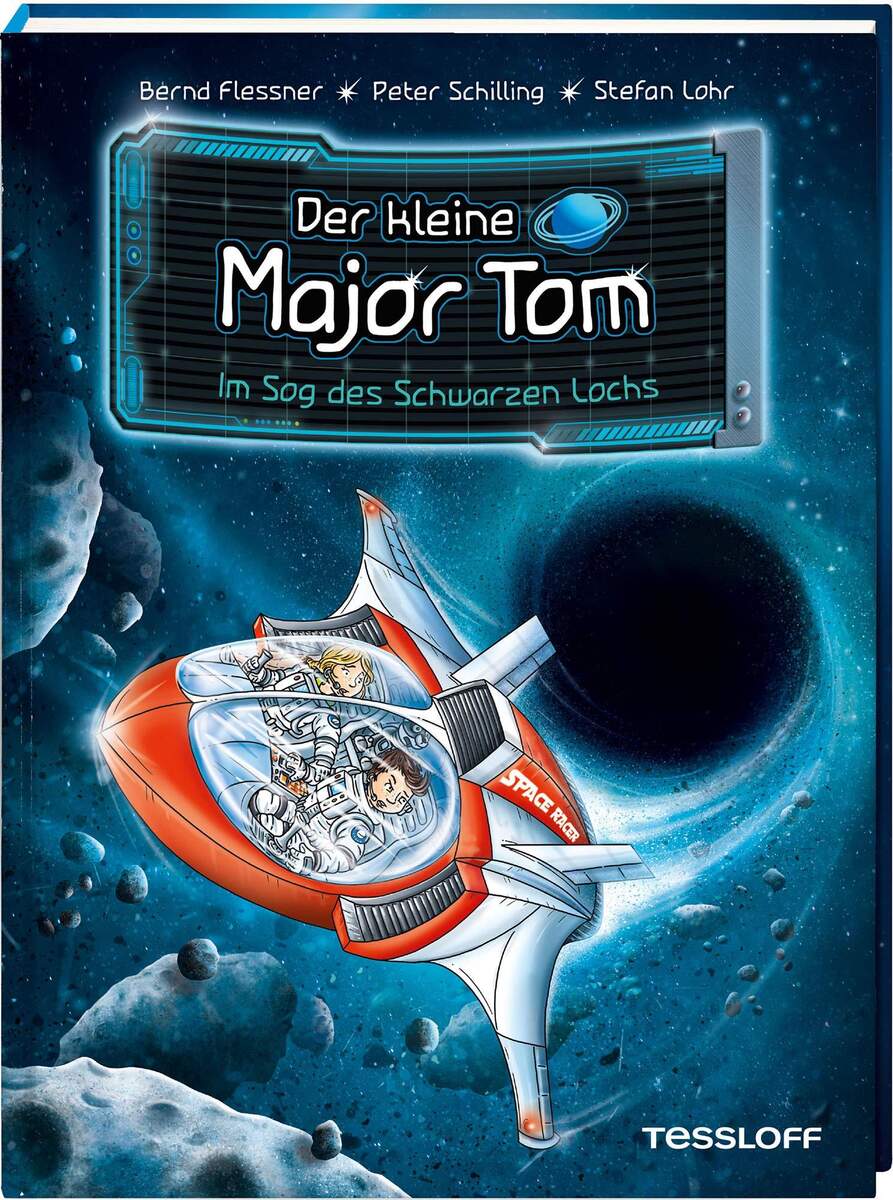 Tessloff Der kleine Major Tom. Band 10: Im Sog des Schwarzen Lochs