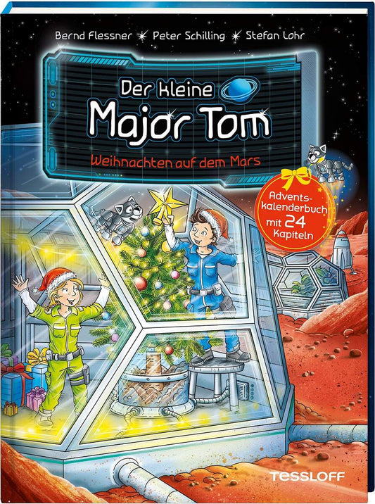 Tessloff Der kleine Major Tom. Weihnachten auf dem Mars