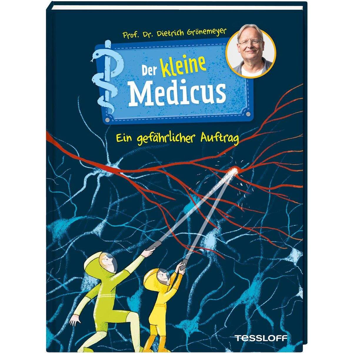 Tessloff Der kleine Medicus. Band 4. Ein gefährlicher Auftrag