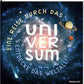 Tessloff Eine Reise durch das Universum.: Entdecke das Weltall!