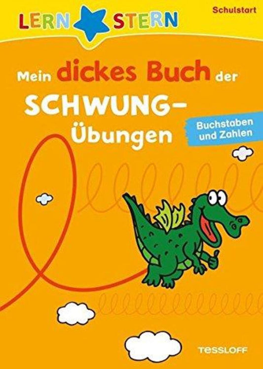 Tessloff Lernstern - Mein dickes Buch der Schwungübungen: Buchstaben und Zahlen