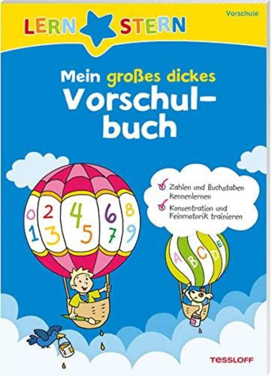 Tessloff Lernstern. Mein großes dickes Vorschulbuch: Zahlen und Buchstaben kennenlernen