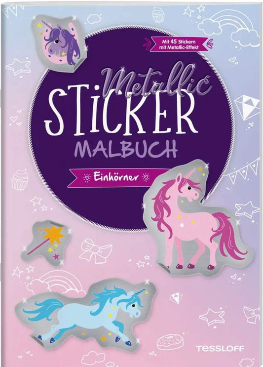 Tessloff Metallic-Sticker Malbuch Einhörner