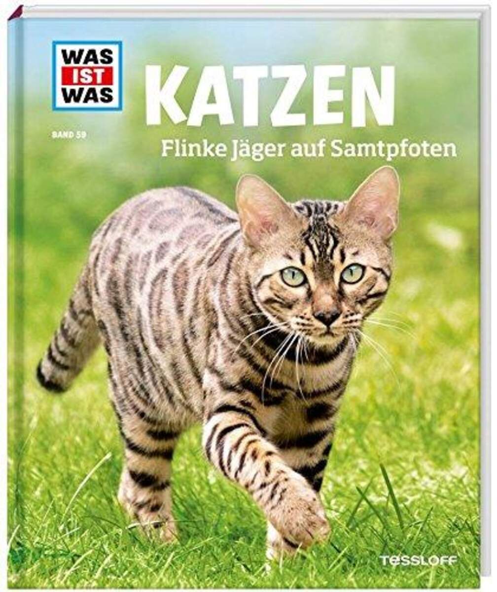 Tessloff WAS IST WAS 059 - Katzen, Flinke Jäger auf Samtpfoten