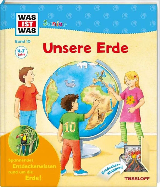 Tessloff WAS IST WAS junior Band 10: Unsere Erde
