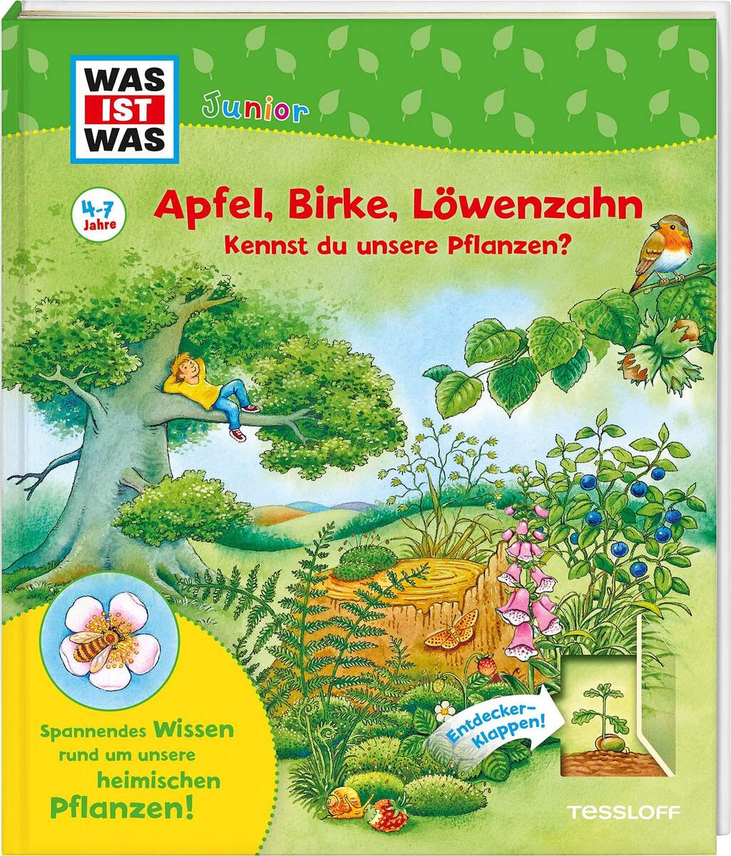 Tessloff WAS IST WAS Junior Apfel, Birke, Löwenzahn Kennst du unsere Pflanzen?