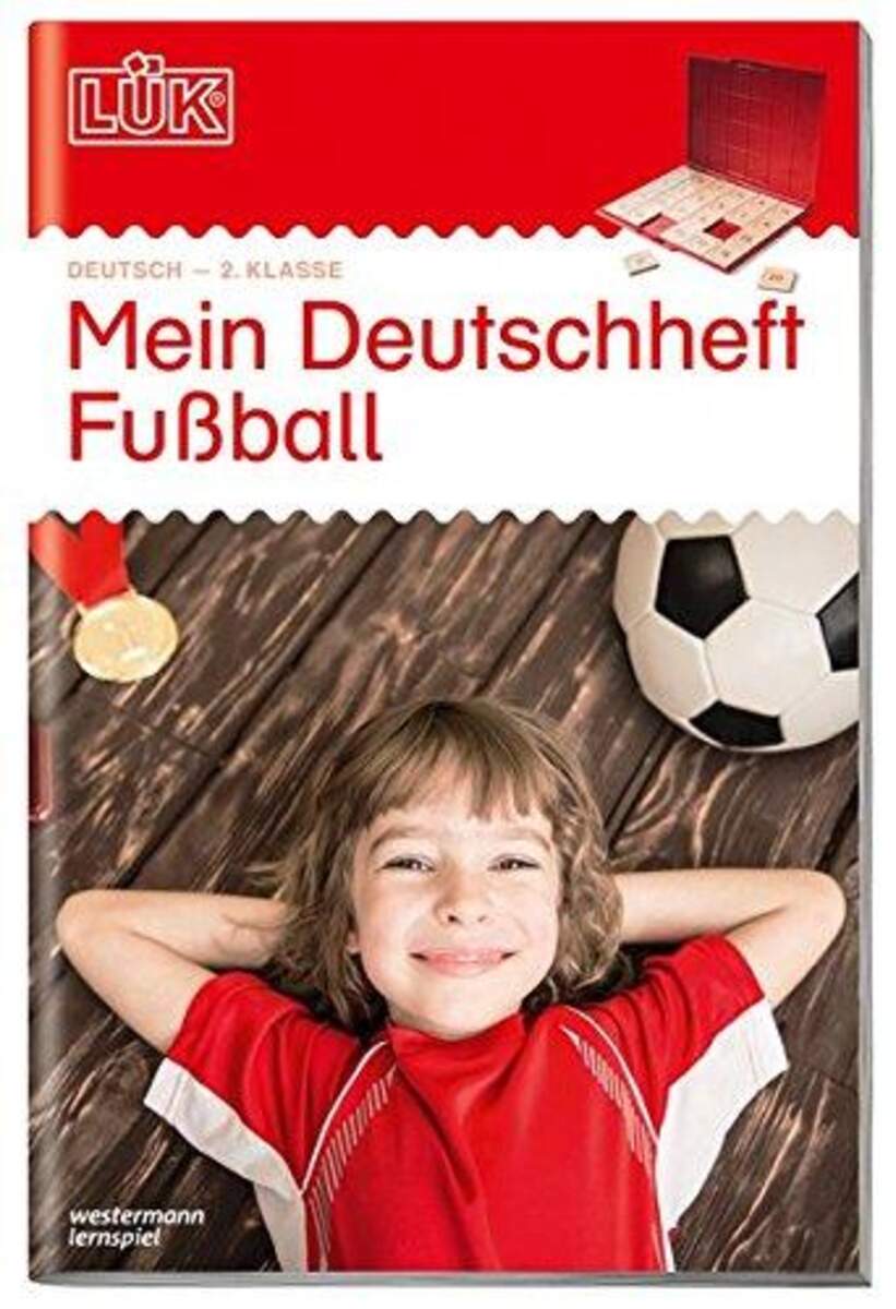 Westermann LÜK Deutsch 2. Klasse: Mein Deutschheft Fußball
